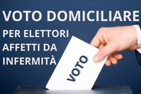 Voto domiciliare per gli elettori affetti da infermità che ne rendano impossibile lallontanamento dallabitazione in cui dimorano